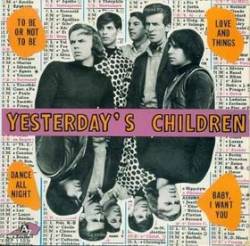 Yesterday's Children : To Be or Not to Be